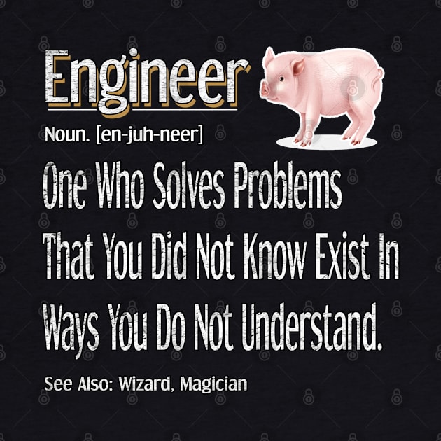 Funny Engineer Definition Awesome Engineering Gift For Pig Lovers by Inspireshirt